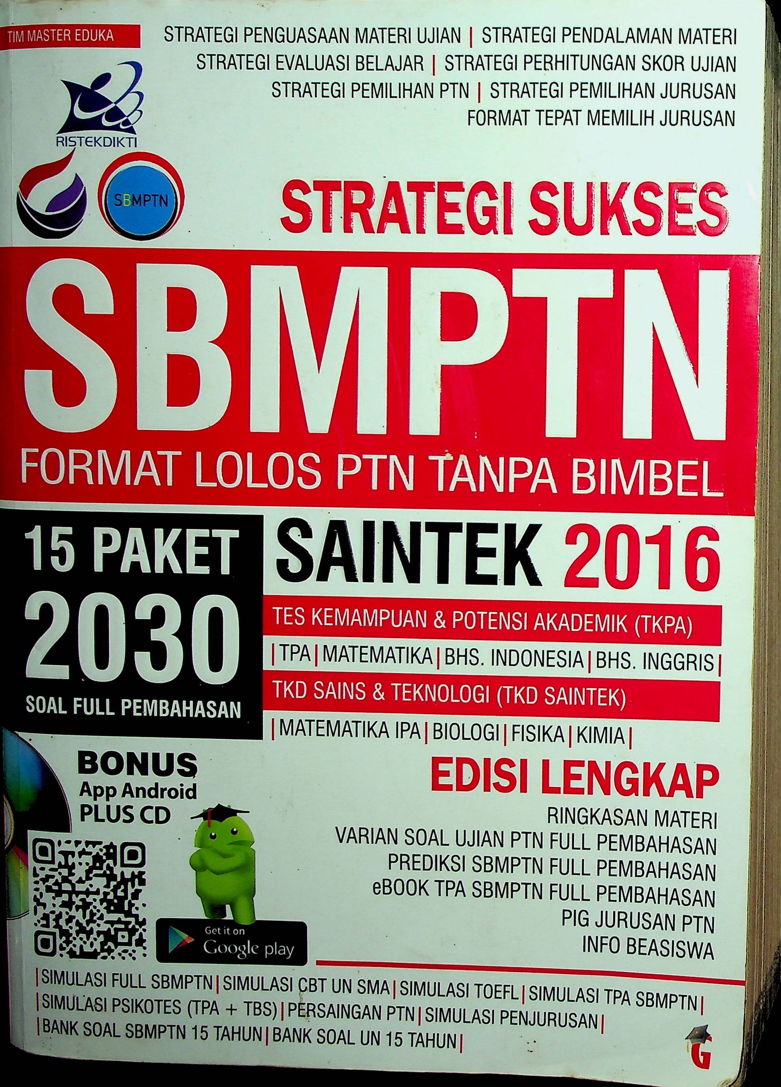 Cover Strategi Sukses Sbmptn Format Lolos Ptn Tanpa Bimbel Saintek 2016 / Tim Master Eduka, Alvina Kusuma, Fujriyah Mareta Nur, Adip Ma'rifu Sururi, Yuli Pratiwi, Triyani