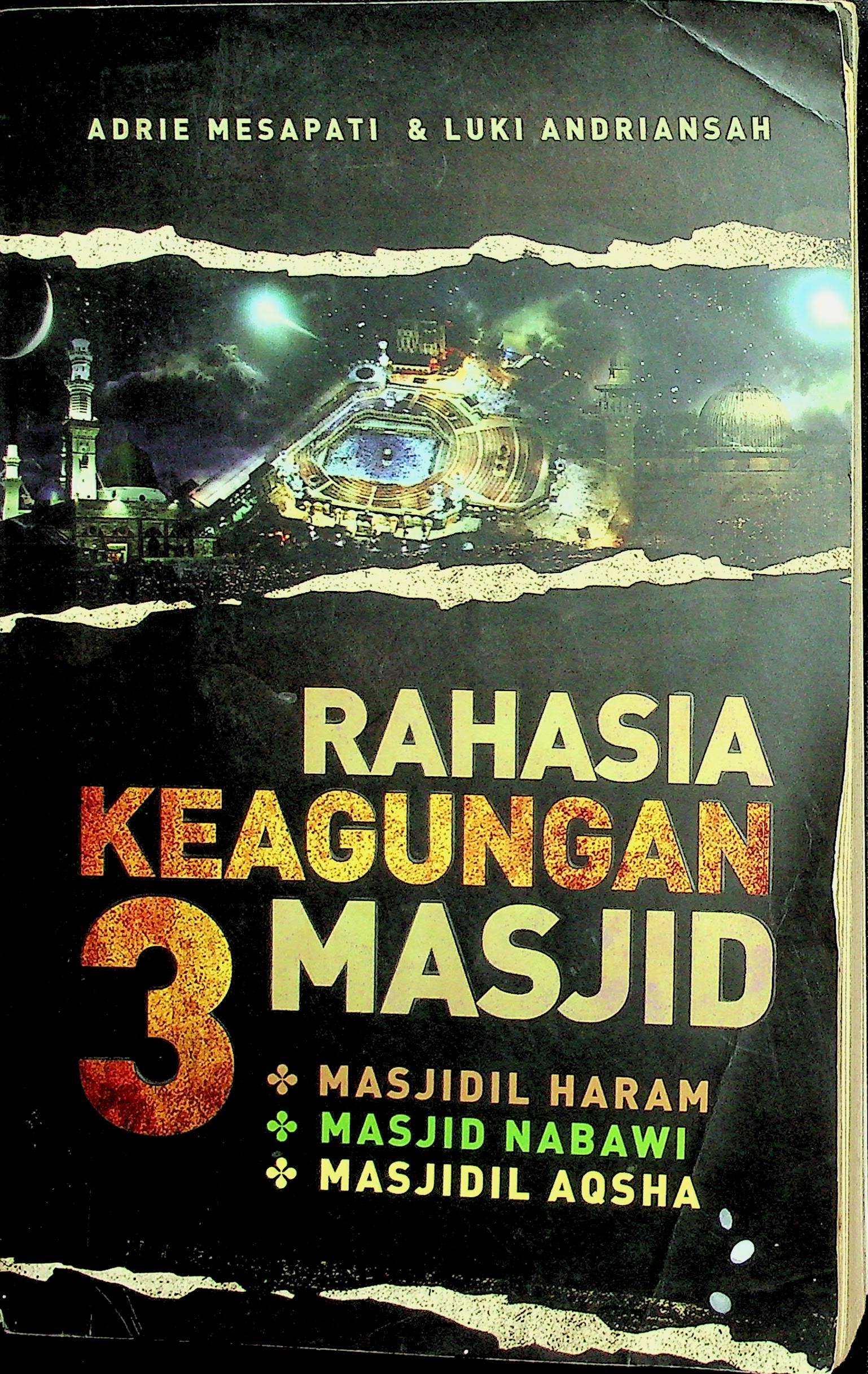 Cover Rahasia Keagungan 3 Masjid / Adrie Mesapati