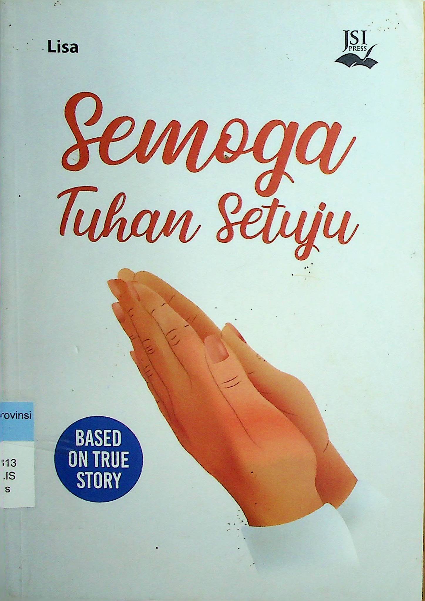 Cover Semoga Tuhan Setuju / Lisa (Penulis), Indah Wulandari (Editor)
