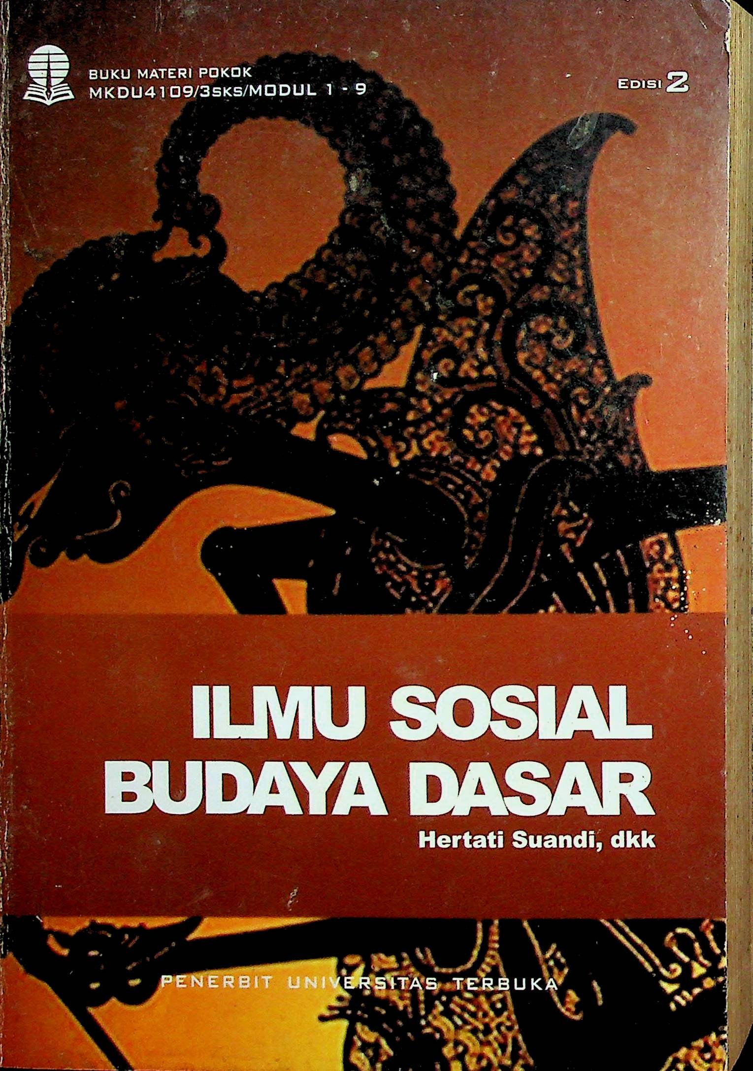 Cover Ilmu Sosial Budaya Dasar / Hertati Suandi, Daisy Indira Yasmine, Diatyka Widya, Mira Indiwara (Penulis), Bambang Prasetyo (Penelaah Materi), Andy Sosyawan (Penyunting)
