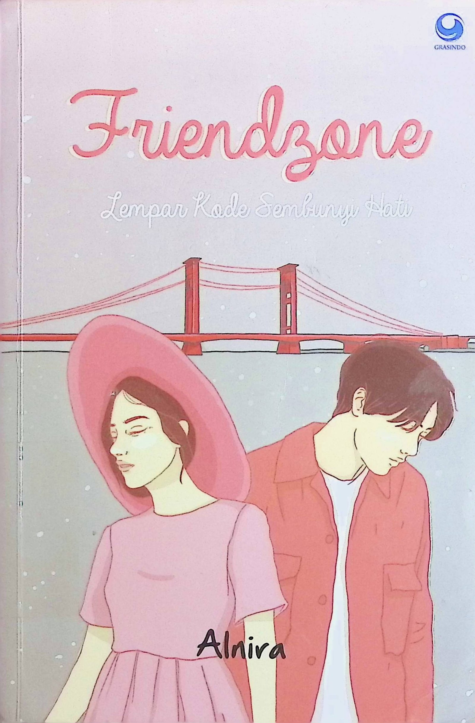 Cover Friendzone; Lempar Kode Sembunyi Hati / Alnira (Penulis); Tim Editor Fiksi (Penyunting);