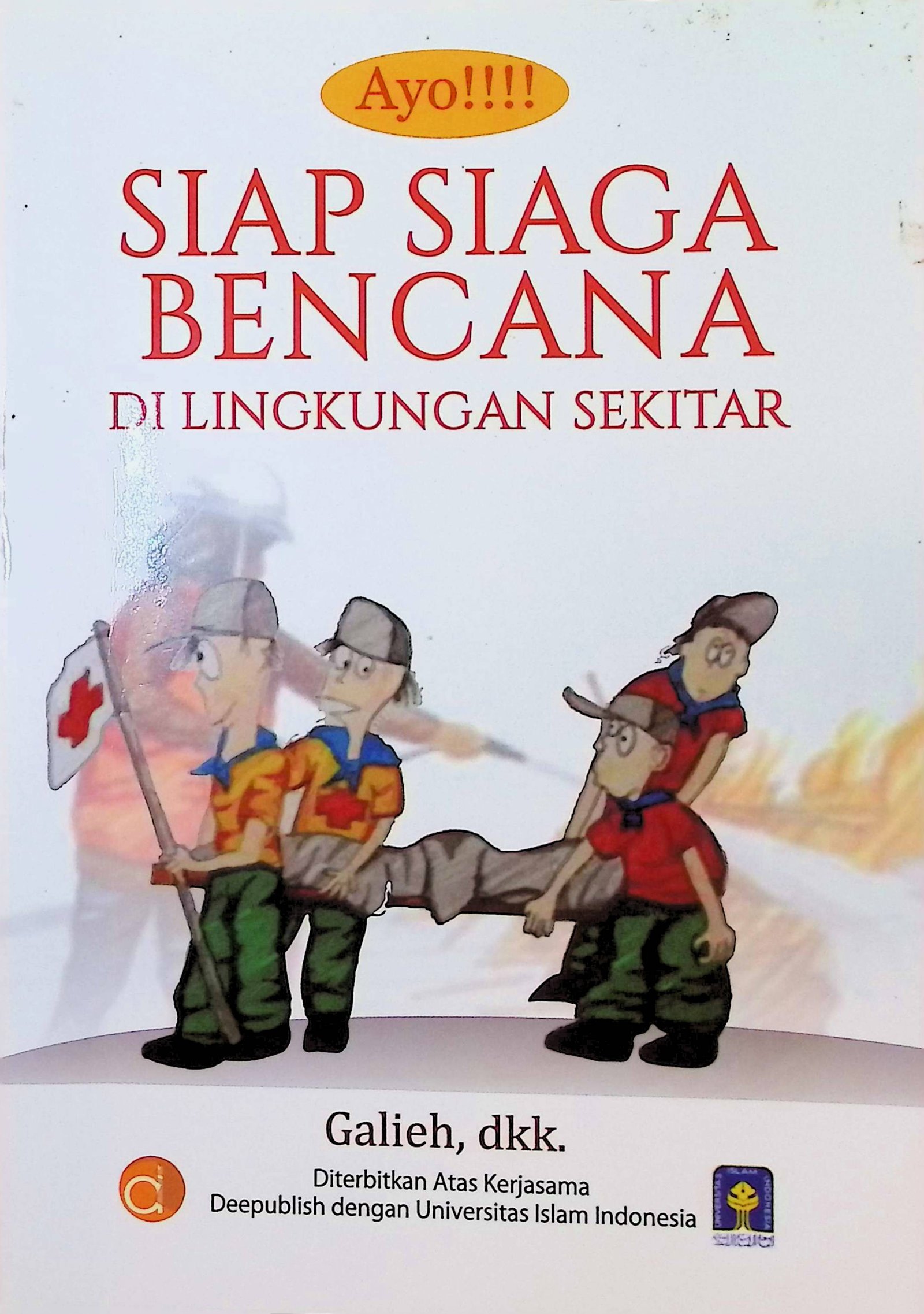 Cover Siap Siaga BencanaDi Lingkungan Sekitar / Galieh Gunagama (Penulis); Dwi novidiantoko (Desain Cover)