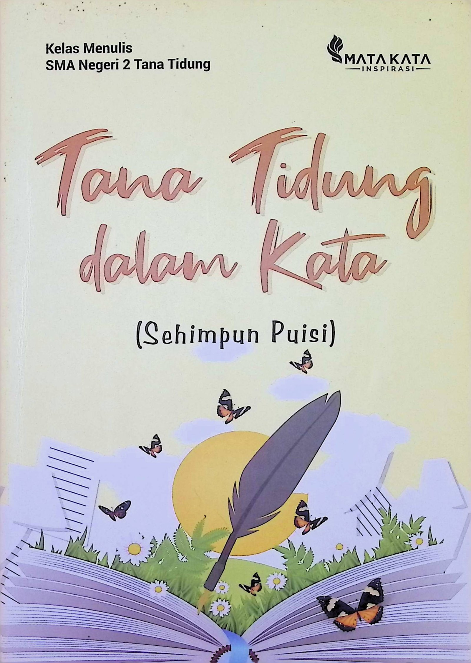 Cover Tana Tidung dalam Kata :  Sehimpun Puisi / Lizawati (Penulis); Hanania Alfia Lathif (Layout)