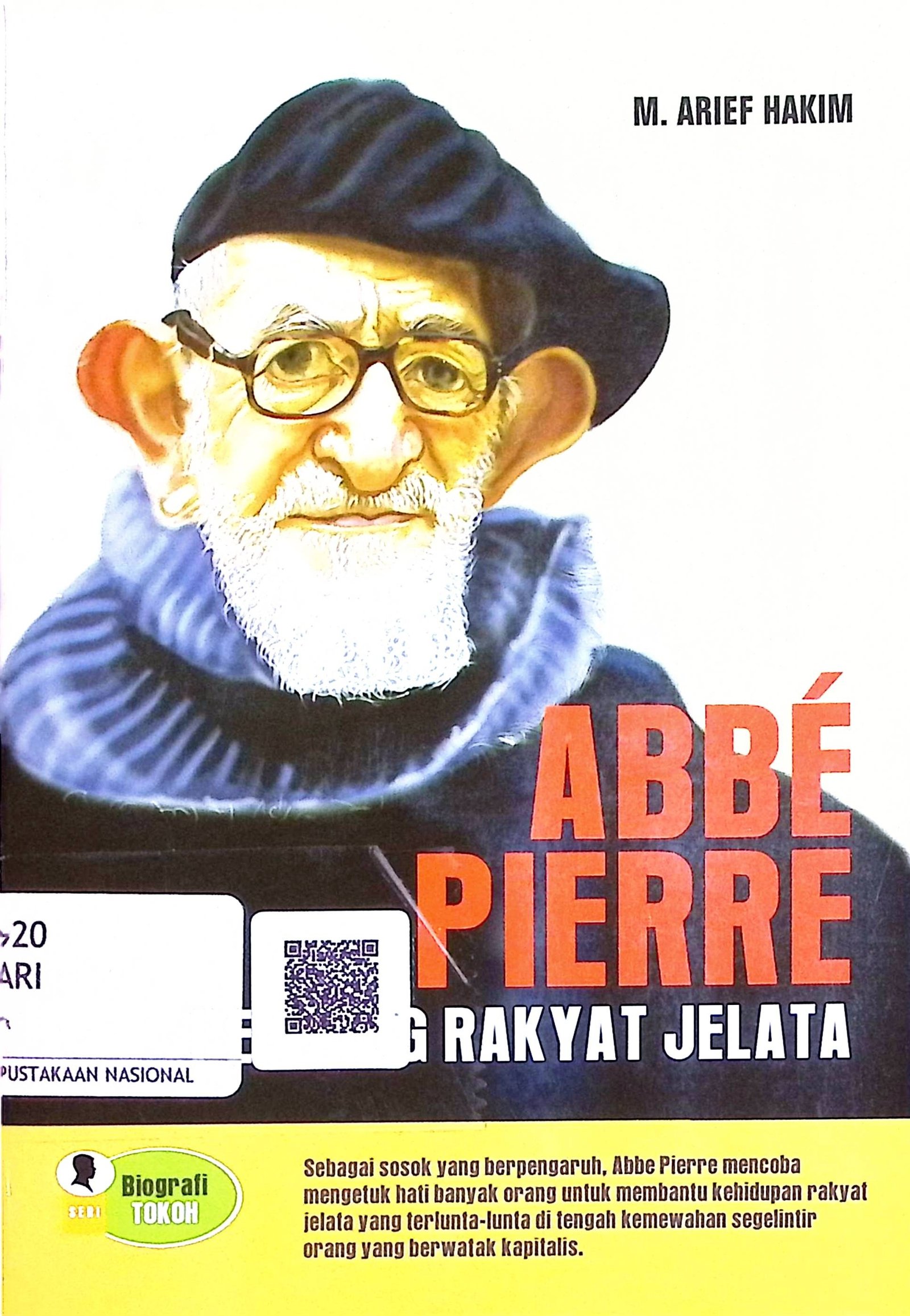 Cover Abbe Pierre: Pejuang Rakyat Jelata / Arief Hakim. M (Penulis); Agus Salim (Editor)
