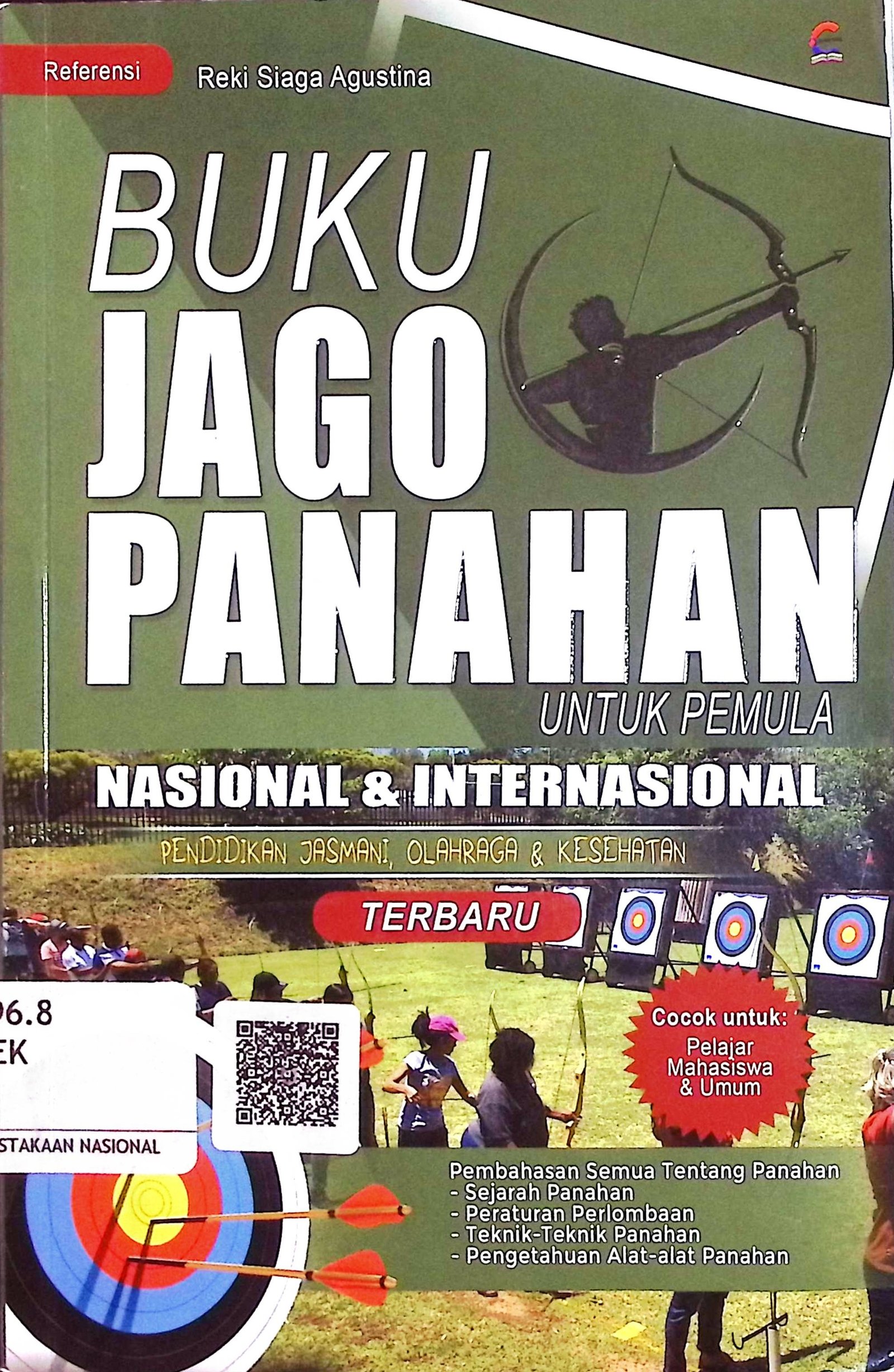 Cover Buku Jago Panahan untuk Pemula / Reki Siaga Agustina (Penyusun); Anisa Ami (Editor)