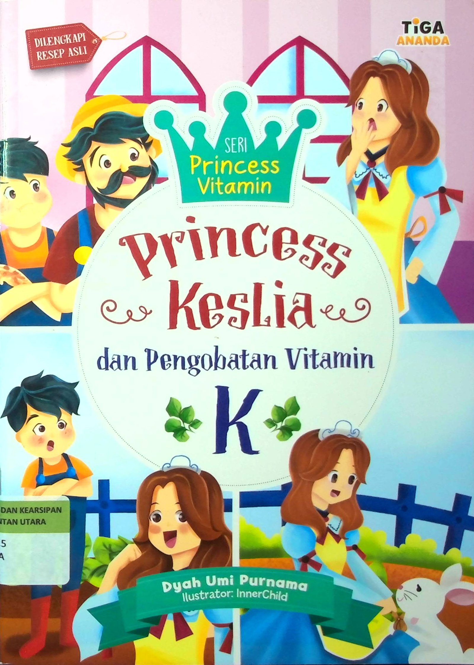 Cover Princess Keslia dan Pengobatan Vitamin K :  Seri Princess Vitamin