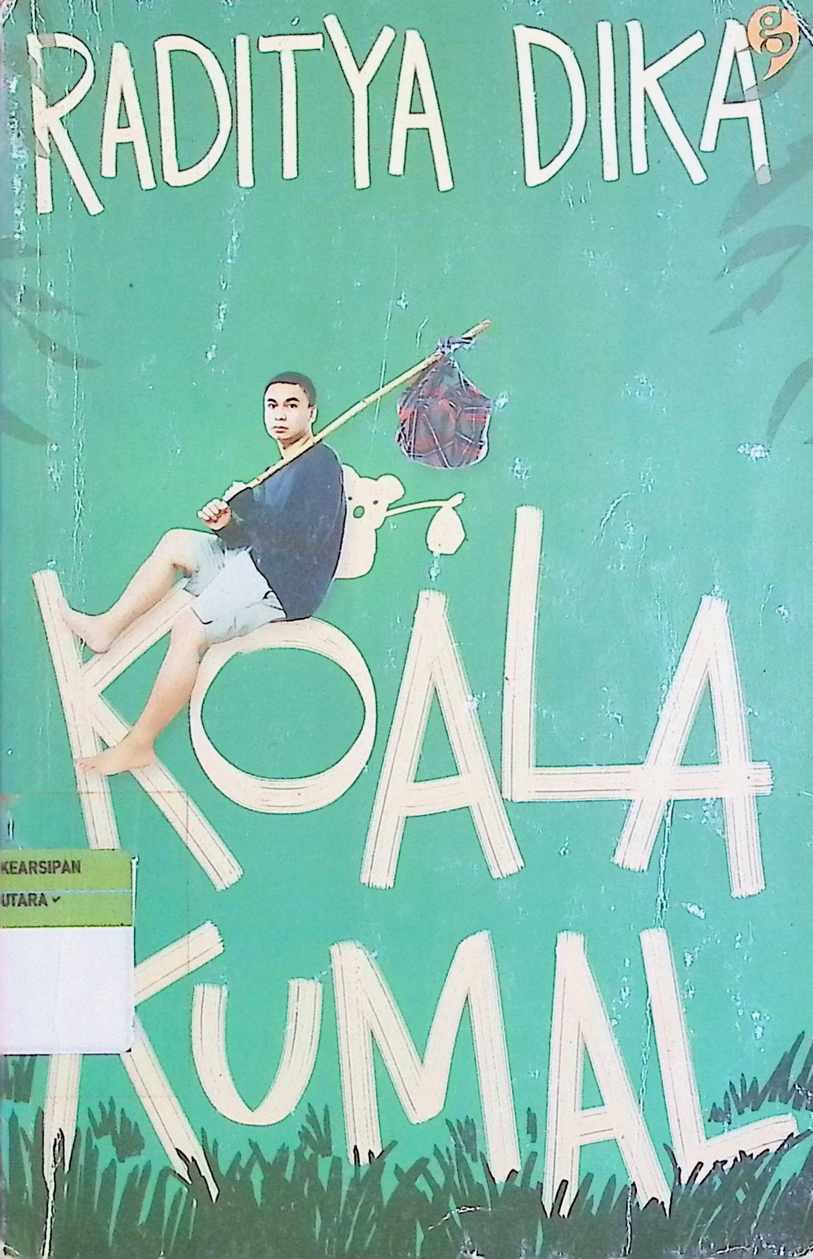 Cover Koala Kumal / Raditya Dika (Penulis); Windy Ariestanty (Editor)
