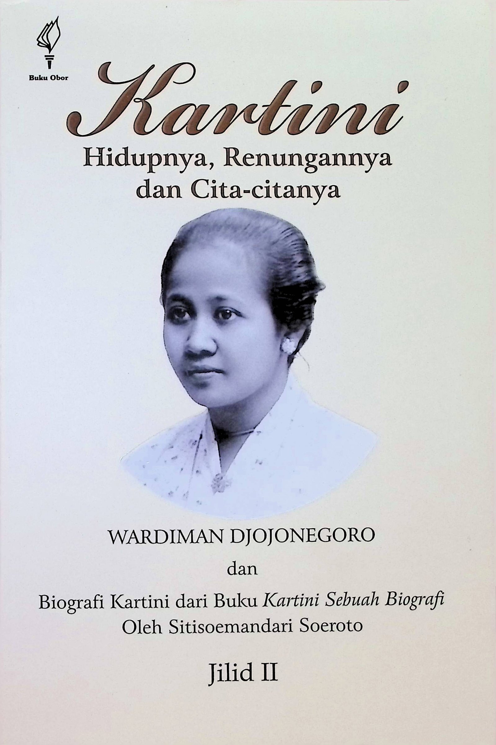 Cover Kartini: Hidupnya, Renungannya dan Cita-Citanya / Wardiman Djojonegoro (Penyusun)