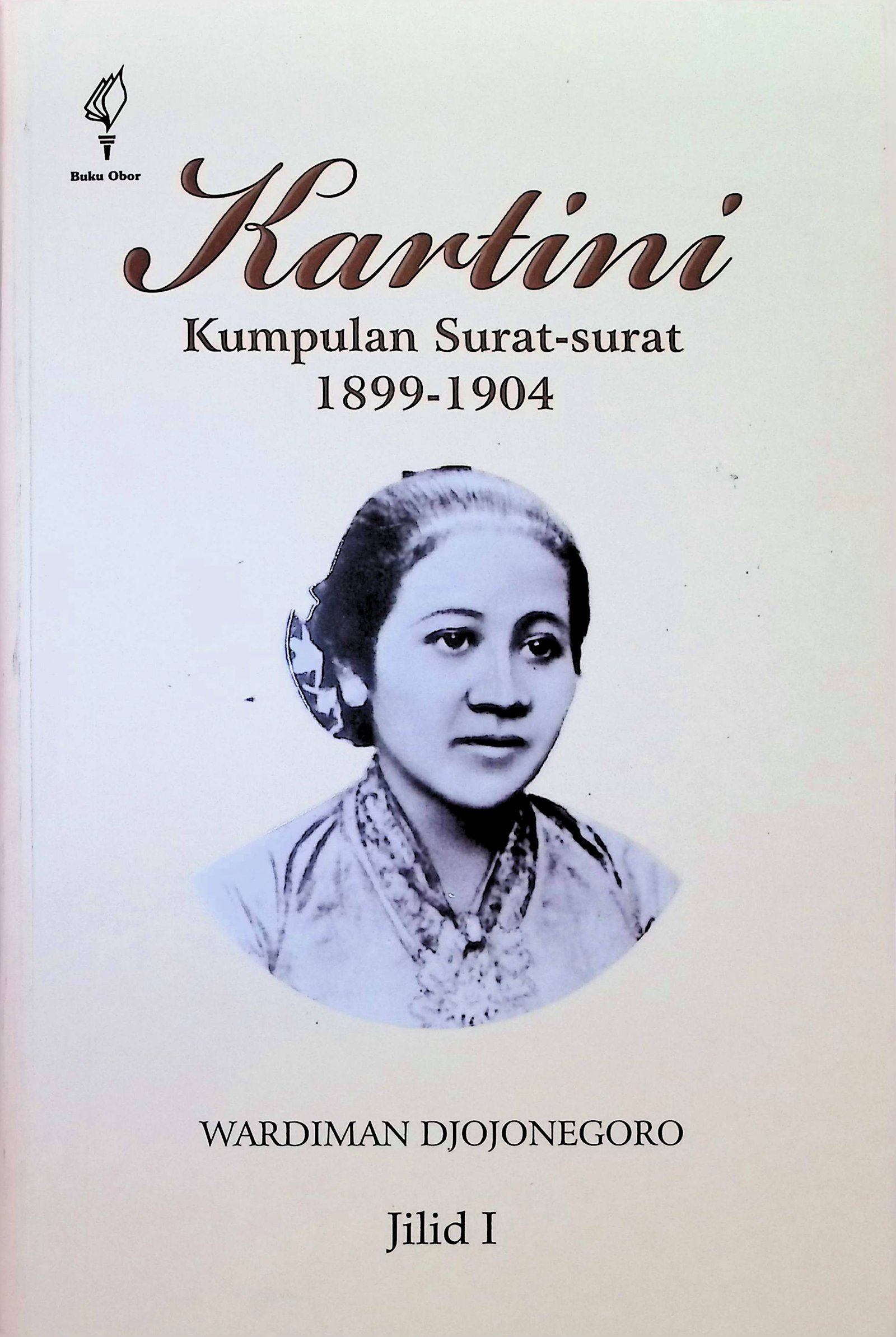 Cover Kartini: Kumpulan Surat-Surat 1899-1904 / Wardiman Djojonegoro (Penyusun)