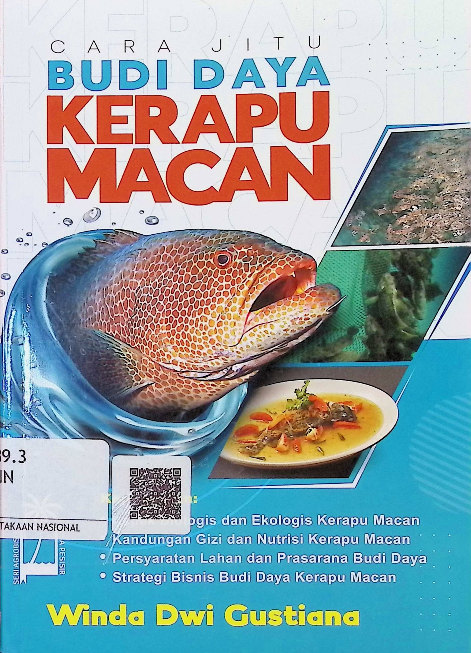 Cover Cara Jitu Budi daya Kerapu Macan / Winda Dwi Gustiana (Penulis); Audiyaning (Editor)