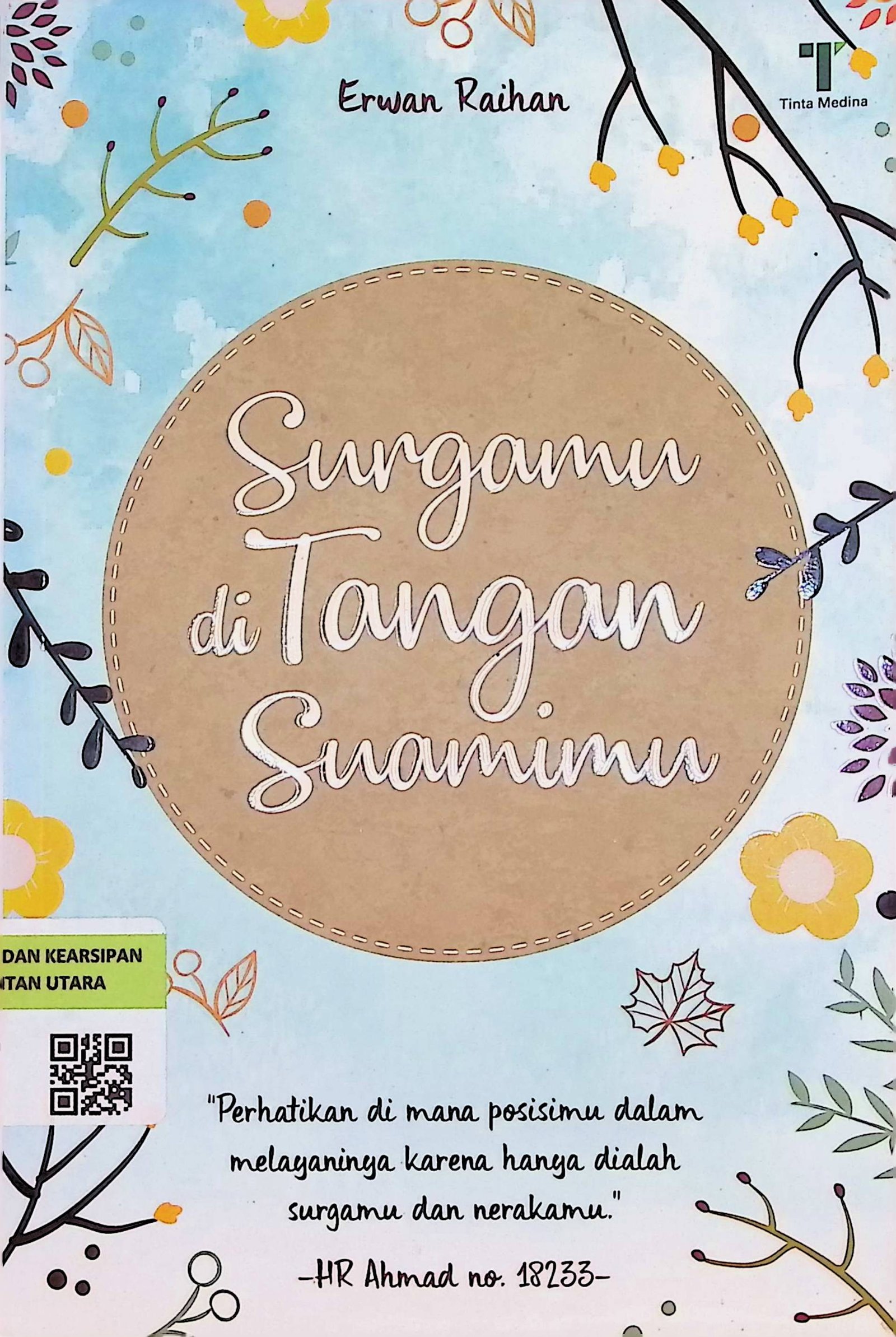 Cover Surgamu di Tangan Suamimu / Erwan Raihan (Penulis); Dian Arta Dina Rati (Editor)