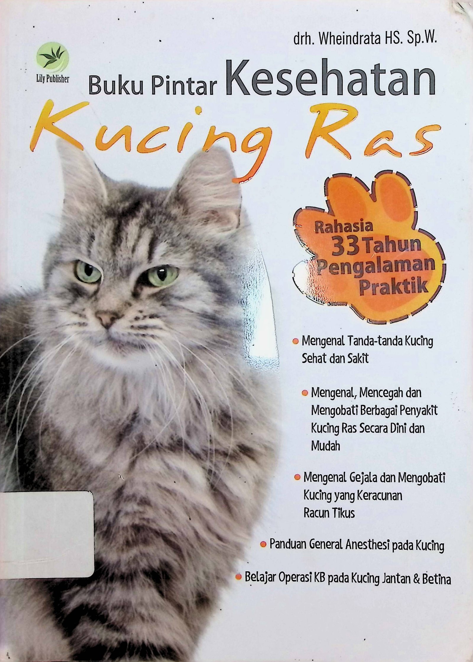 Cover Buku Pintar Kesehatan Kucing Ras / Wheindrata HS (Penulis); Nikodemus (Editor)