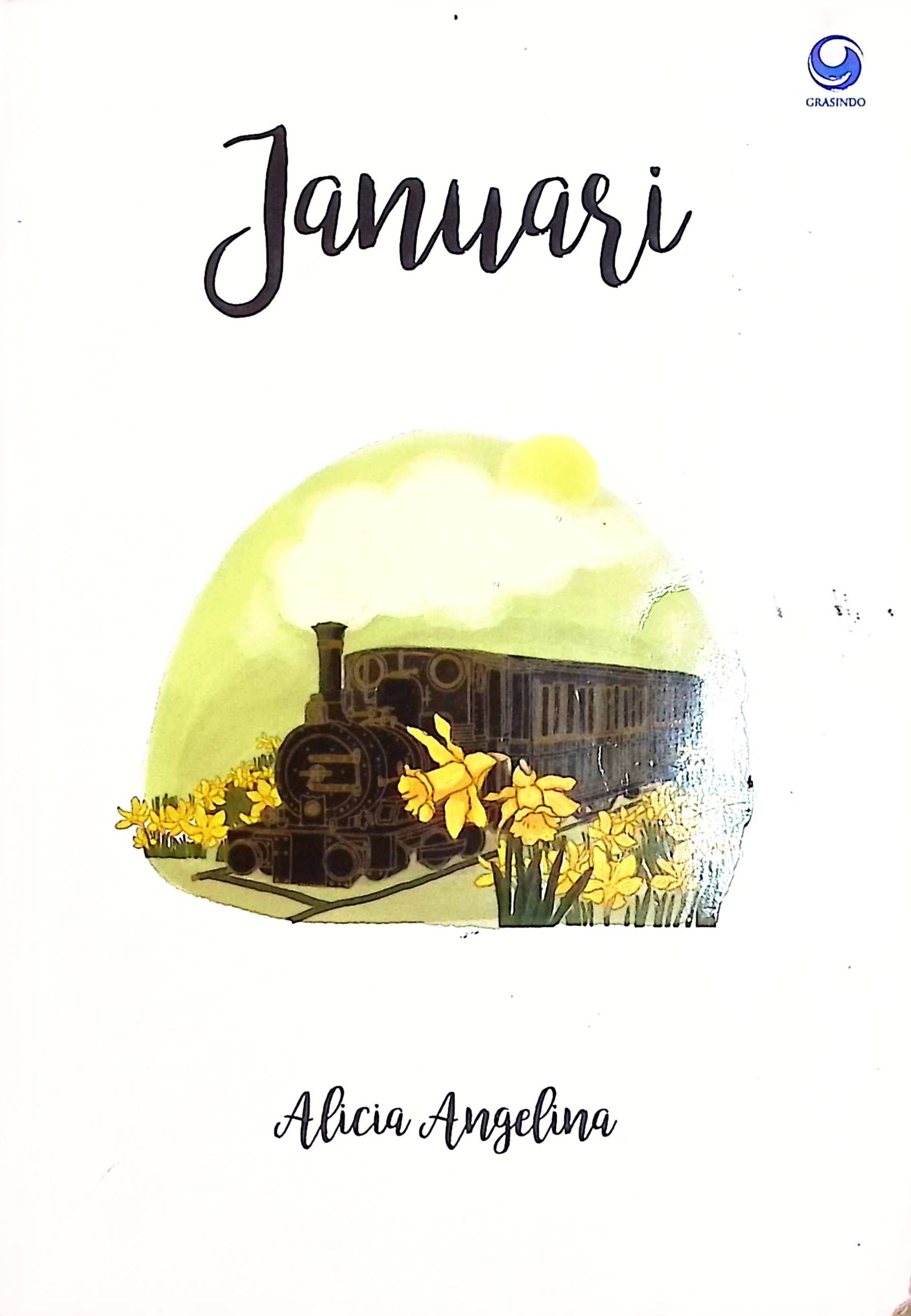 Cover Januari / Alicia Angelina (Penulis); Tim Editor Fiksi (Penyunting)