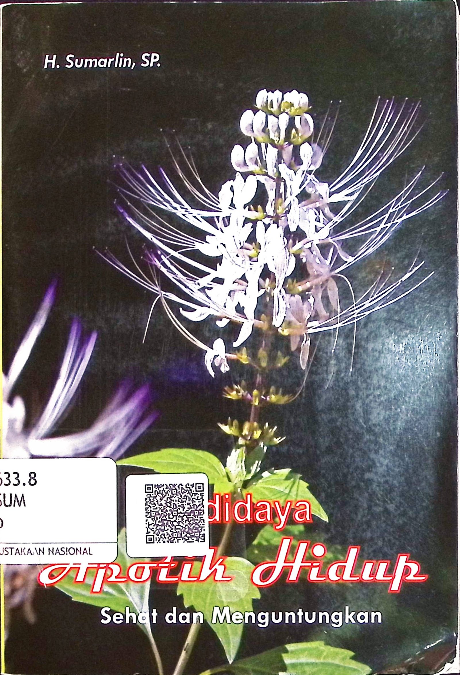 Cover Budidaya Apotik Hidup :  Sehat dan Menguntungkan / Sumarlin (Penulis); Arnold (Layout)
