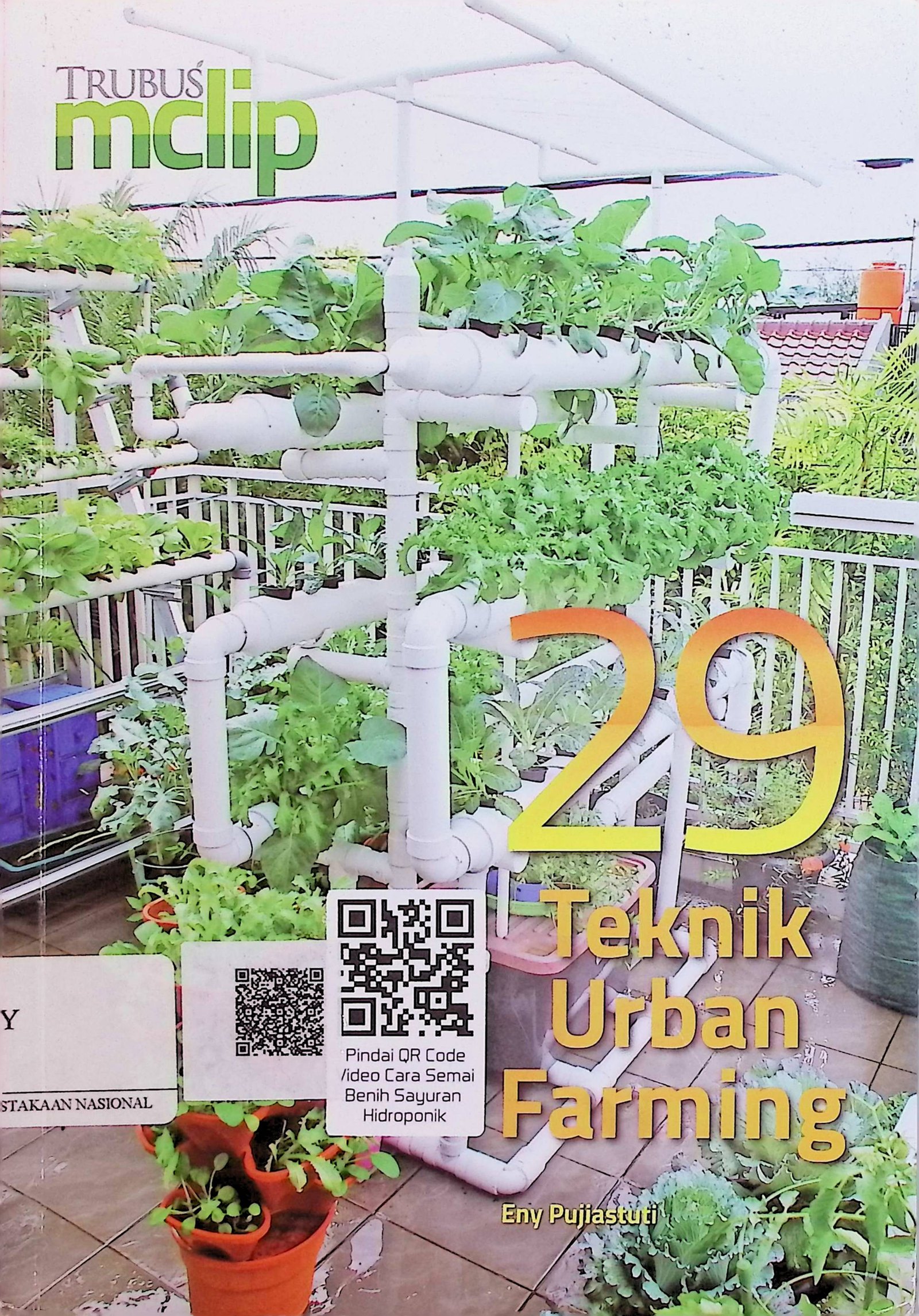 Cover 29 Teknik Urban Farming / Eny Pujiastuti (Penulis); Rosy Nur Apriyanti (Penyunting)