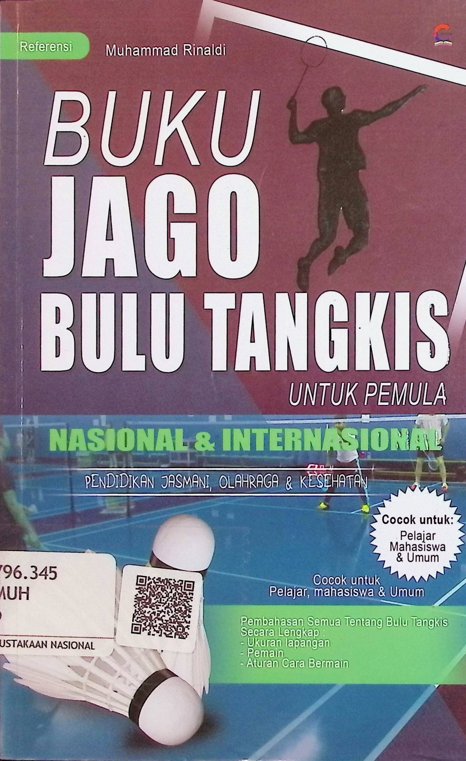 Cover Buku Jago Bulutangkis / Muhammad Rinaldi (Penulis); Ira N dan Anisa Ami (Editor)