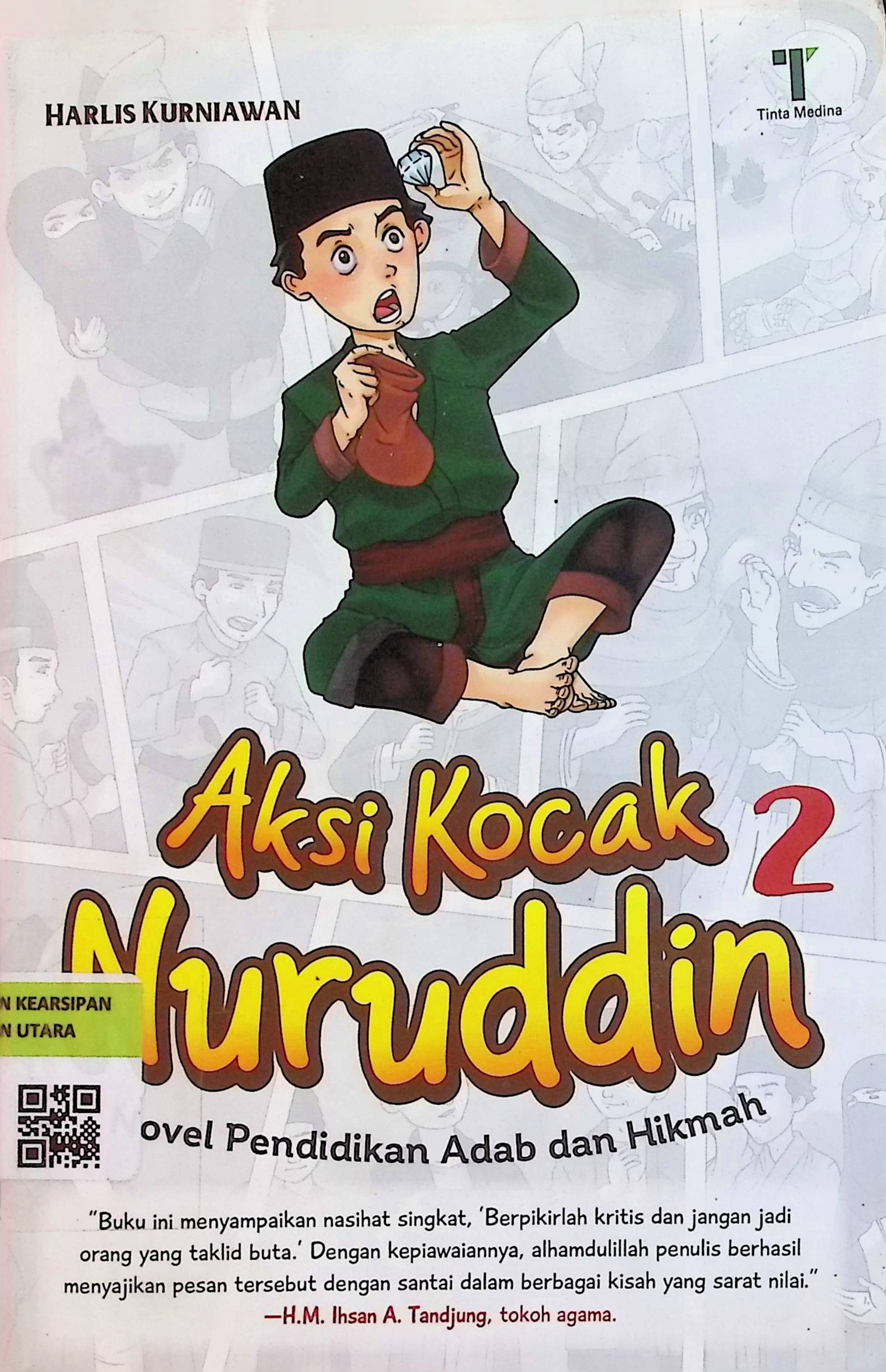 Cover Aksi Kocak Nuruddin 2 :  Novel Pendidikan Adab dan Hikmah / Harlis Kurniawan (Penulis); Fiedha Hasiem (Editor)