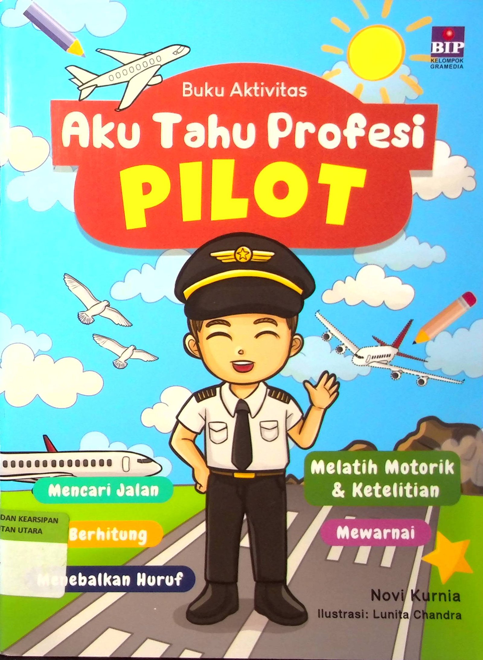 Cover Aku Tahu Profesi Pilot :  Buku Aktivitas
