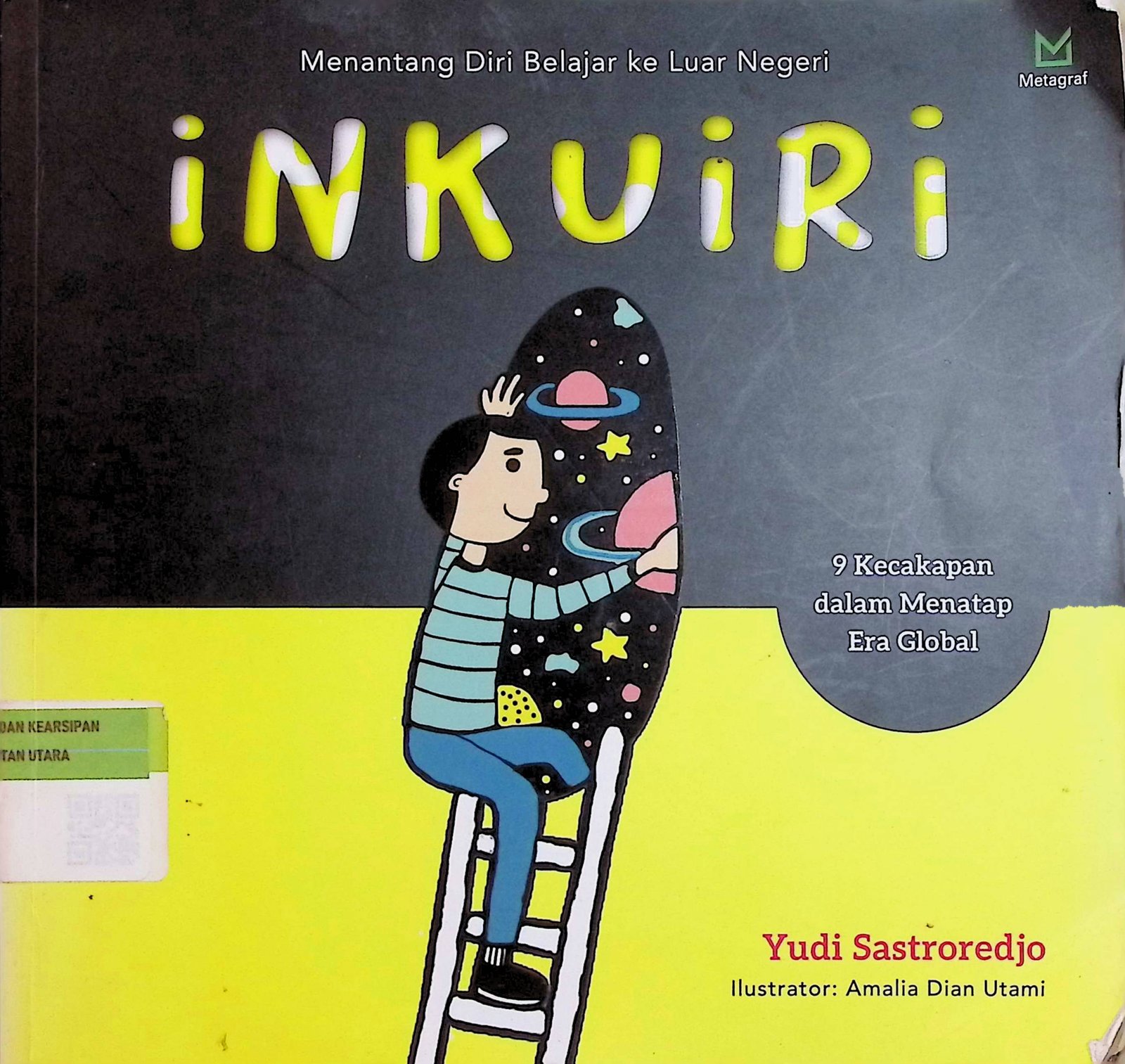Cover Inkuiri :  Menantang Diri Belajar ke Luar Negeri / Yudi Sastroredjo (Penulis); Ferrial Pondeafi (Editor)